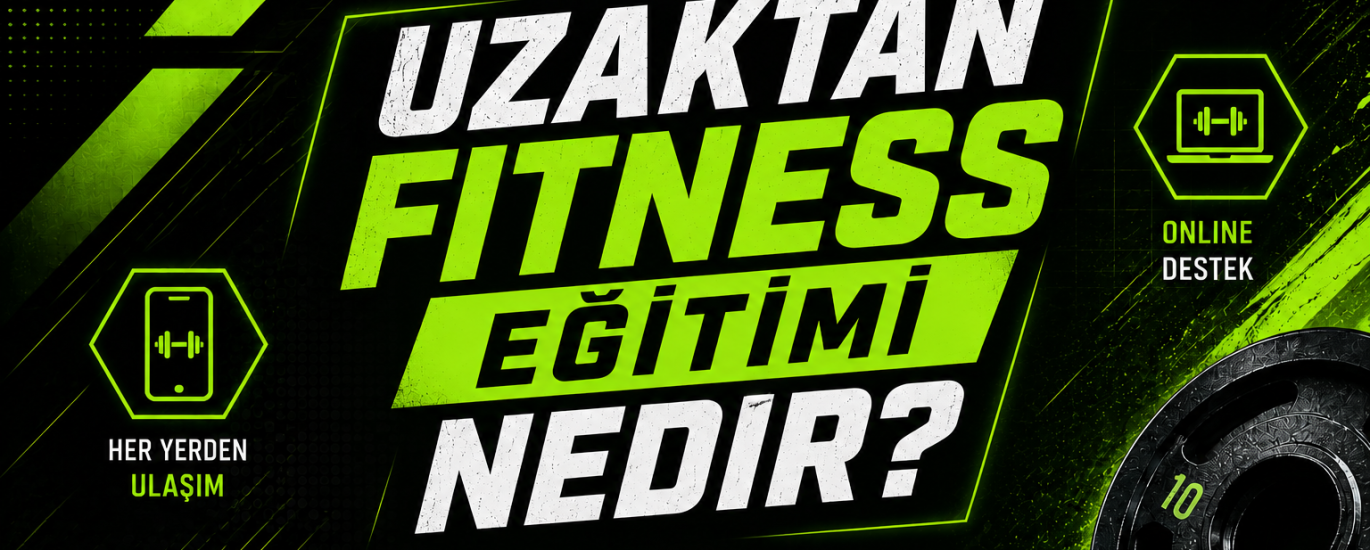 Uzaktan Fitness Eğitimi Nedir ?