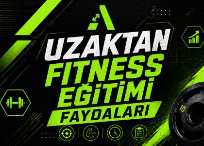 Uzaktan Fitness Eğitimi Faydaları